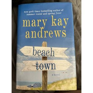 Beach Town by Mary Kay Andrews‎ (2015, Hardcover)